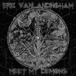 Eric VanLandingham -Meet My Demons